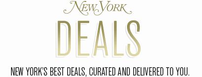 New York DEALS  NEW YORK'S BEST DEALS, CURATED AND DELIVERED TO YOU.